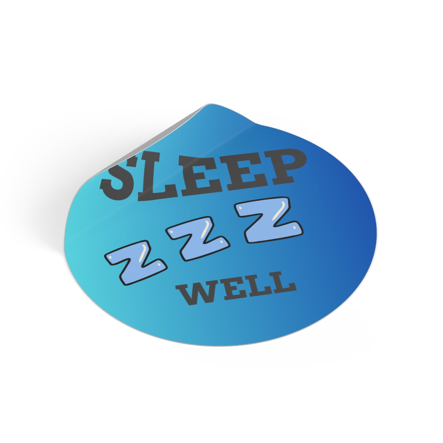 Sleep Well Round Vinyl Stickers, Relaxation Decor, Bedroom Essentials, Dorm Room Accessories