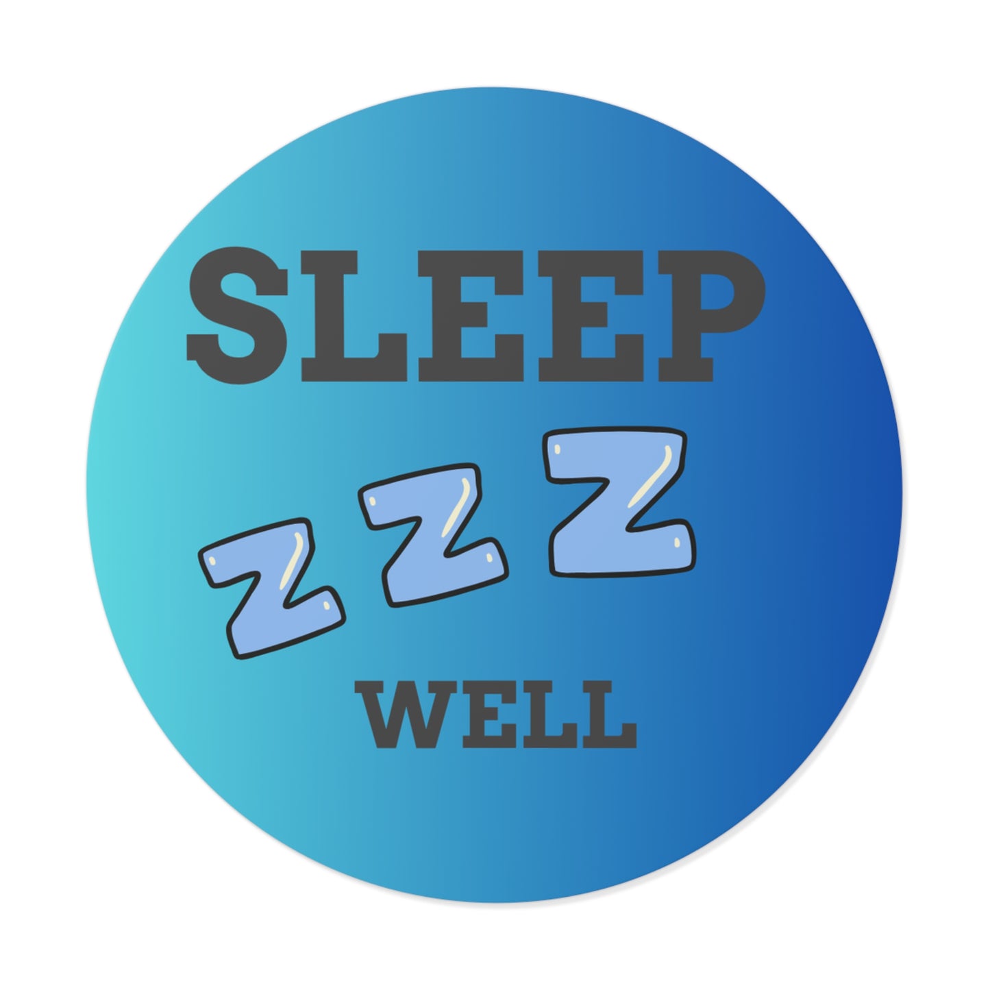Sleep Well Round Vinyl Stickers, Relaxation Decor, Bedroom Essentials, Dorm Room Accessories
