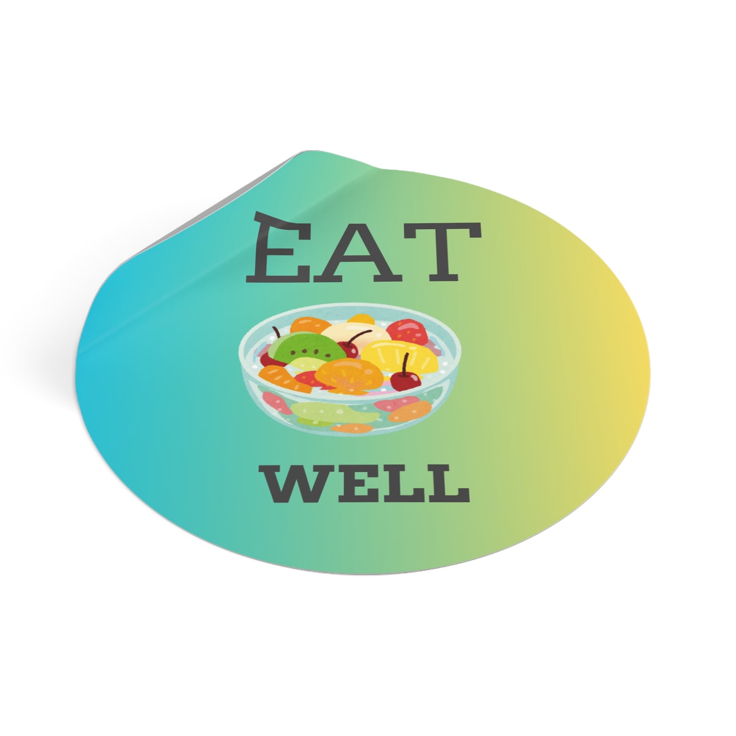 Eat Well Round Vinyl Stickers, Wellness Gifts, Healthy Eating Stickers