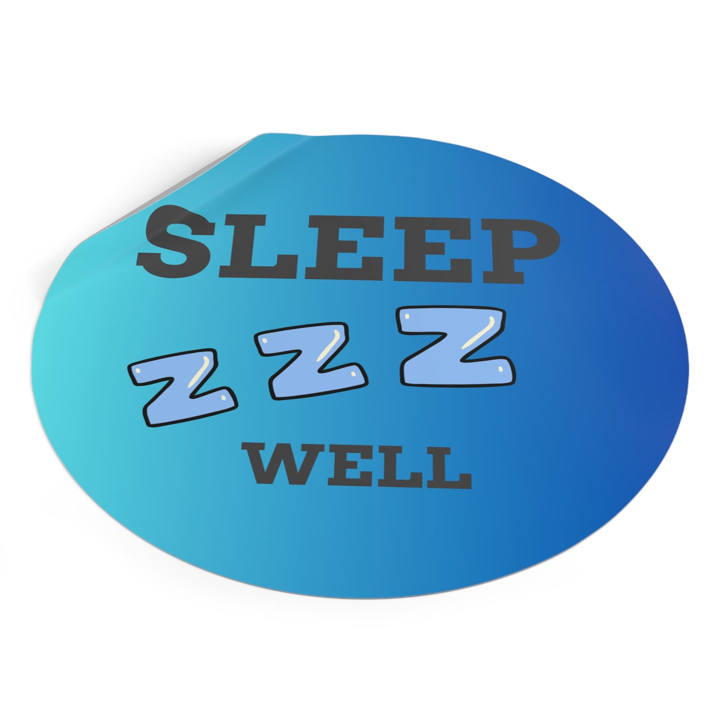 Sleep Well Round Vinyl Stickers, Relaxation Decor, Bedroom Essentials, Dorm Room Accessories